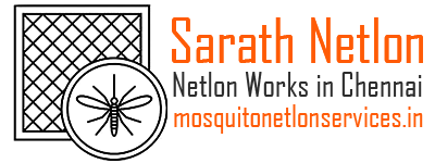 Mosquito netlon works in chennai
